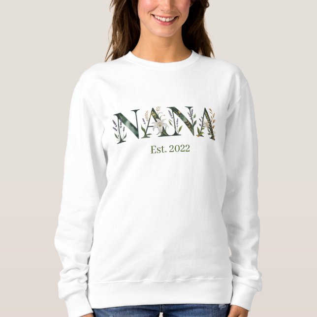 Personalized Nana Est Year Floral Grandmother Gift Sweatshirt (Front)