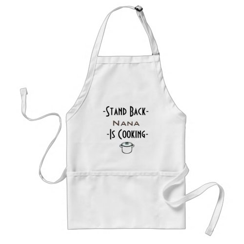 Personalized Nana is cooking Text Design Apron