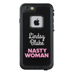 Personalized Nasty Woman LifeProof FRĒ iPhone 6/6s Case