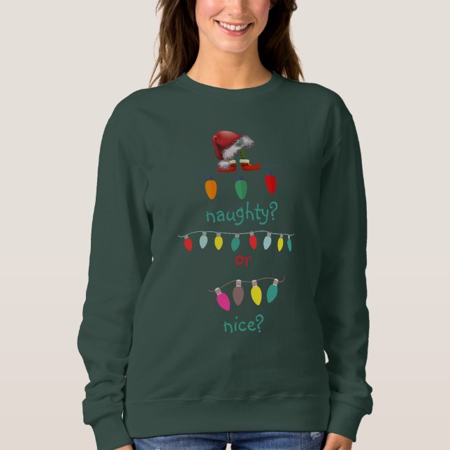 Personalized Naughty or Nice Ugly Christmas  Sweatshirt (Front)