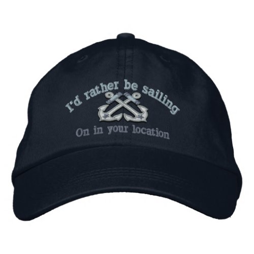 Personalized Nautical Id rather be sailing Embroidered Baseball Hat