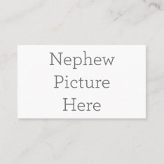 Personalized Nephew Picture Business Card at Zazzle