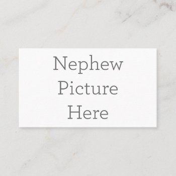 Personalized Nephew Picture Business Card by zazzle_templates at Zazzle