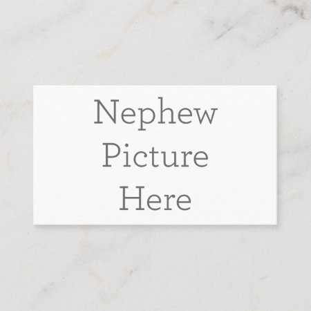 Personalized Nephew Picture Business Card