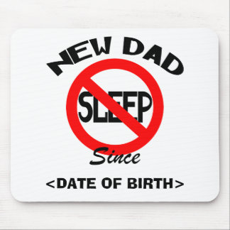 Personalized New Dad No Sleep Gift Mouse Pad