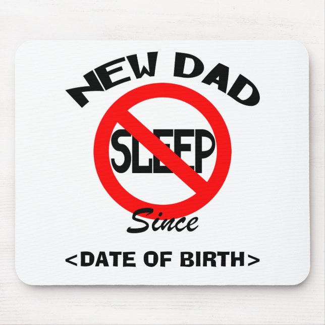 Personalized New Dad No Sleep Gift Mouse Pad (Front)