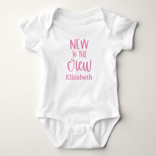 Personalized New To The Crew Baby Gift Baby Girl Baby Bodysuit