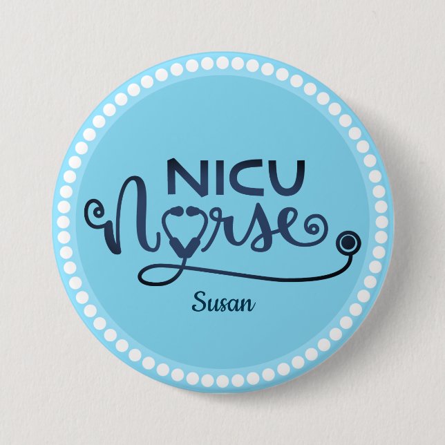 Personalized Nicu  Nurse Blue and White Button (Front)