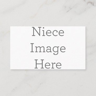 Personalized Niece Image Business Card
