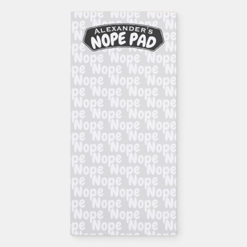 Personalized NOPE Pad  I Aint Doing That  Funny