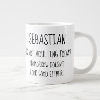 Personalized Not Adulting Today Giant Coffee Mug