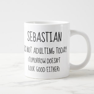 Personalized Not Adulting Today Giant Coffee Mug