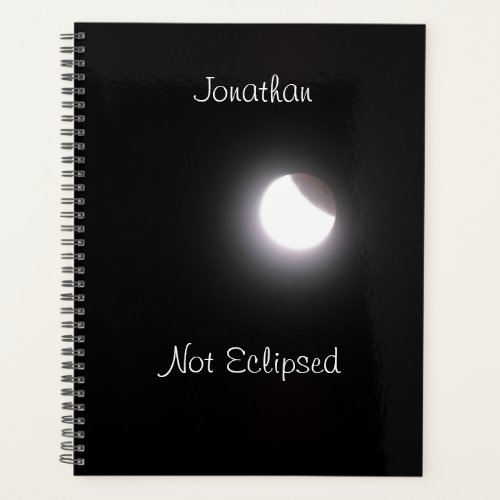 Personalized Not Eclipsed Lunar Eclipse Moon Photo Planner