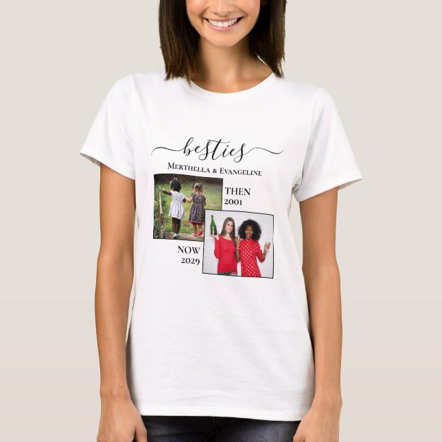 Personalized Now Then 2 Photo BESTIES T-Shirt (Front)