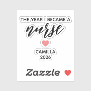 Personalized Nurse Graduation ,The Year I Became Sticker