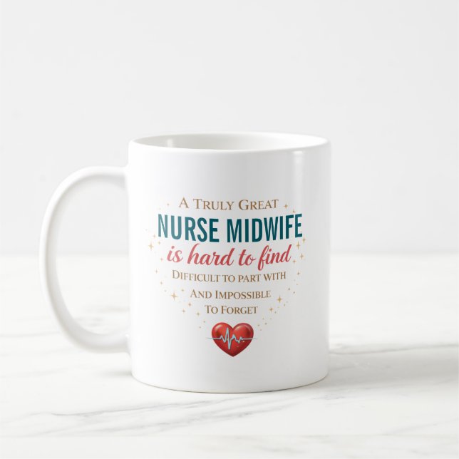 Personalized Nurse Midwife Appreciation Quote Coffee Mug (Left)