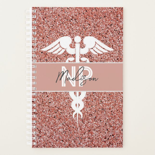 Personalized Nurse Practitioner Rose Gold Glitter Planner (Front)