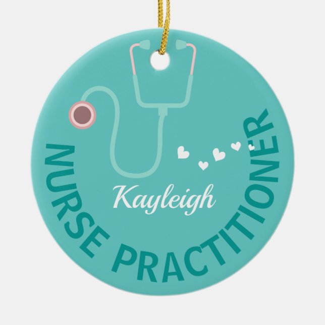 Personalized  Nurse Practitioner- stethoscope   Ceramic Ornament (Front)