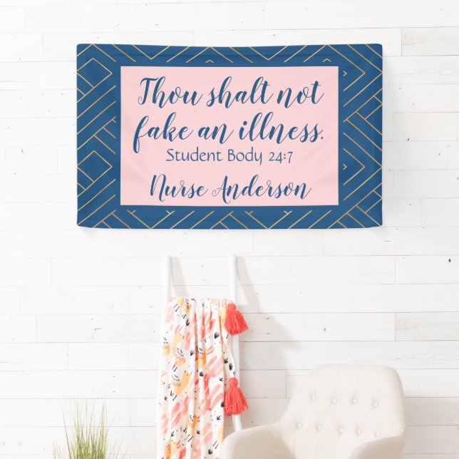 Personalized Nurse; Thou Shalt Not Fake An Illness Banner (Insitu)