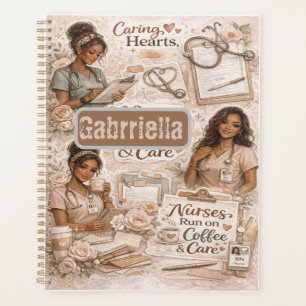Personalized Nurses run on coffee and care Planner