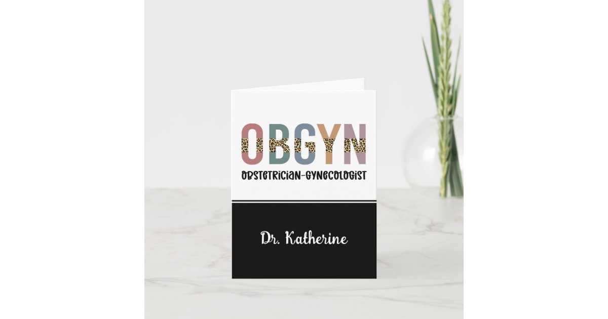 Personalized OBGYN Obstetrician Gynecologist Card | Zazzle