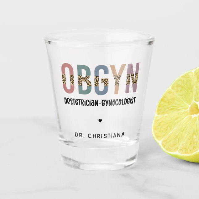Personalized OBGYN Obstetrician Gynecologist Shot Glass (Front)
