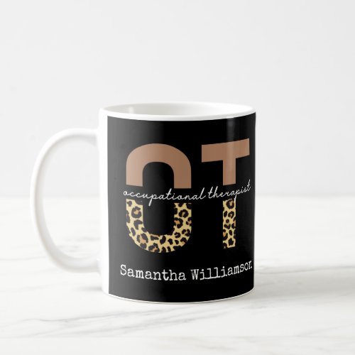 Personalized Occupational therapist OT Gift Coffee Mug