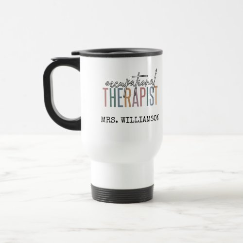 Personalized Occupational Therapist OT Gifts Travel Mug