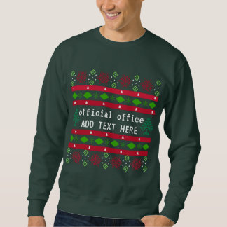 Personalized Official Office Ugly "Sweater" Sweatshirt