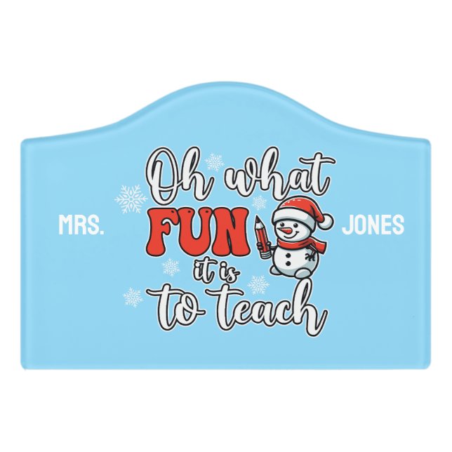 Personalized Oh What Fun It Is To Teach Door Sign (Small Crest Front)
