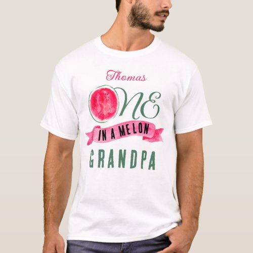 Personalized One in a Melon Grandpa T_Shirt