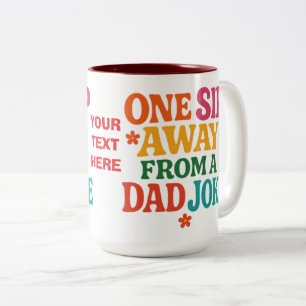 Personalized One Sip Away from a Dad Joke Two-Tone Coffee Mug
