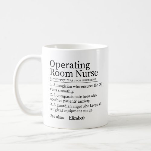 Personalized Operating Room Nurse OR Nurse Gift Coffee Mug