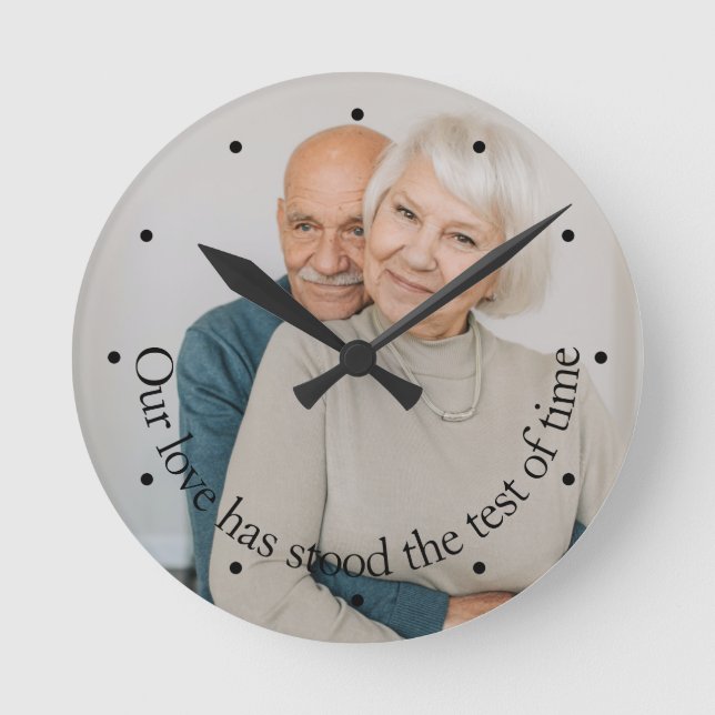 Personalized Our Love Has Stood The Test Of Time Round Clock (Front)