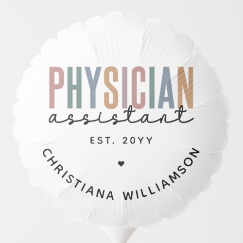 Personalized PA Physician Assistant Graduation Balloon