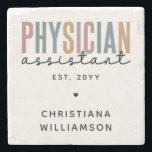 Personalized PA Physician Assistant Graduation Stone Coaster<br><div class="desc">Personalized Physician Assistant Physician Associate PA School Graduation Gifts!</div>