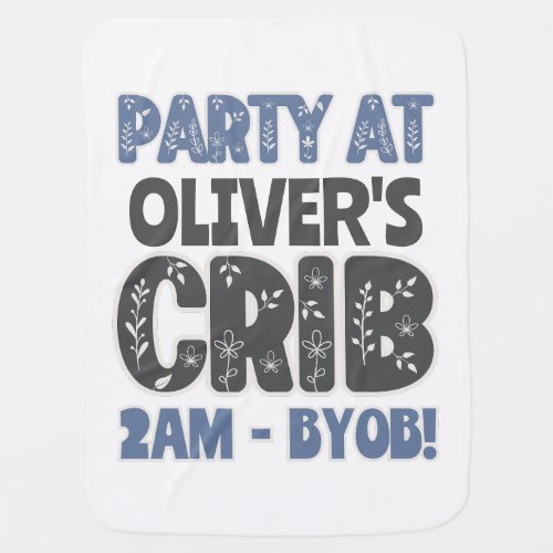 Personalized Party At My Crib Cute  Comical Baby Blanket