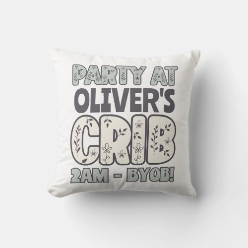 Personalized Party At My Crib Soft  Muted Colors Throw Pillow