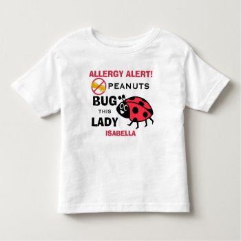 Personalized Peanut Allergy Alert Ladybug Girls Toddler T-shirt by LilAllergyAdvocates at Zazzle