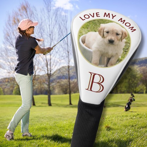 Personalized Pet Dog Photo Love My Mom  Golf Head Cover