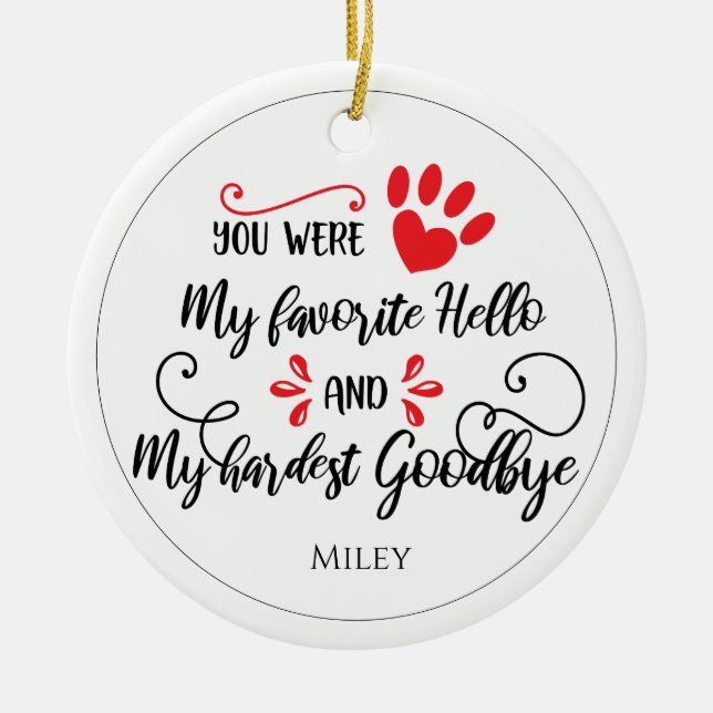 Personalized Pet's Name and Quote Memorial Ceramic Ornament (Front)