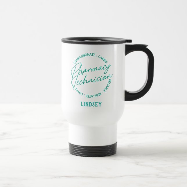 Personalized Pharmacist Technician Travel Mug (Right)