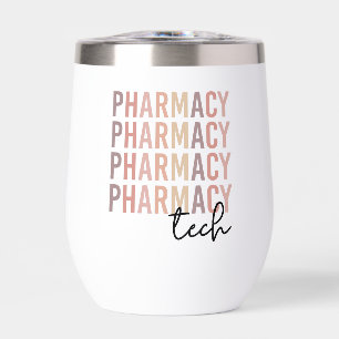 Personalized Pharmacy Tech   Pharmacy Technician Thermal Wine Tumbler