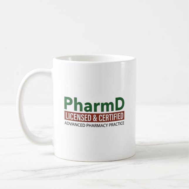 Personalized PharmD Licensed And Certified Coffee Mug (Left)