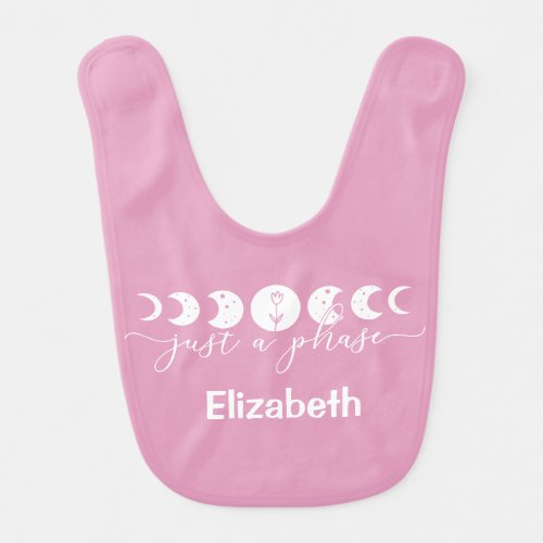 Personalized Phases of the Moon Just a Phase Pink  Baby Bib
