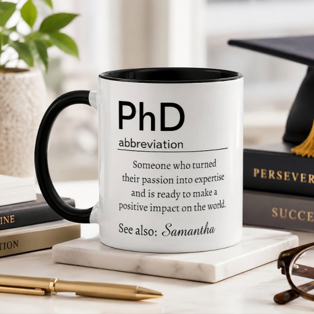 Personalized PhD Definition Doctorate Graduation Mug (Creator Uploaded)