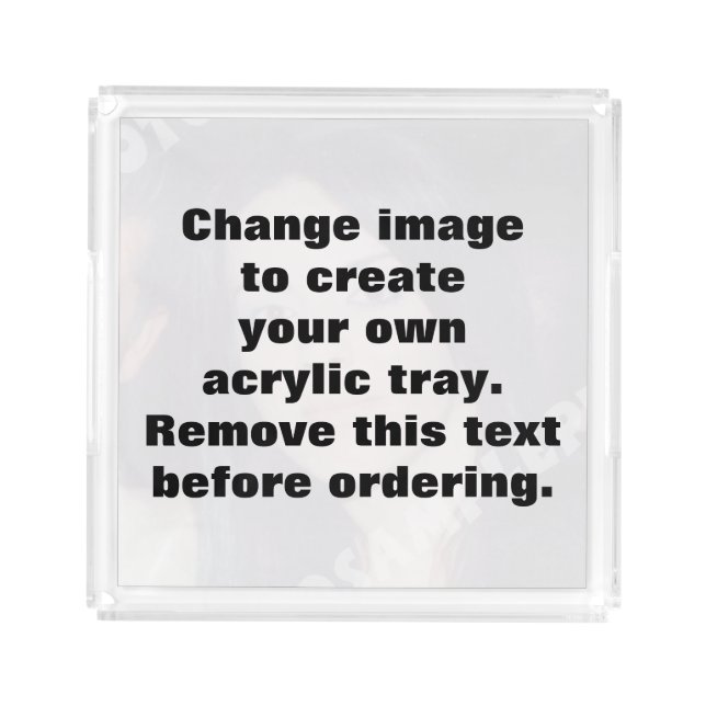 Personalized photo acrylic tray. Make your own! Acrylic Tray (Front)