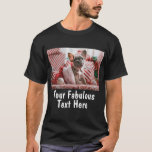 Personalized Photo and Text T-Shirt Personalized Photo and Text T-Shirt