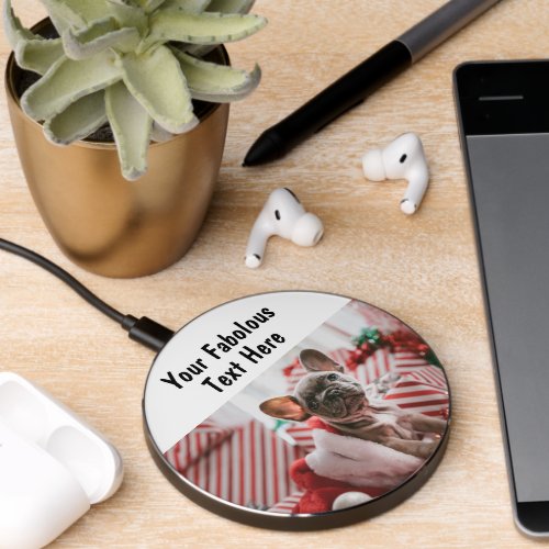Personalized photo and text wireless charger 