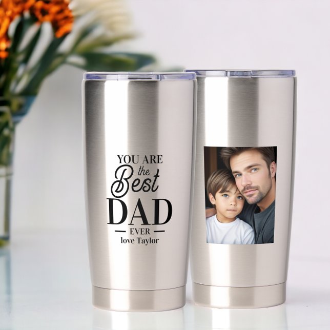 Personalized photo and text you are the best ever  insulated tumbler (Personalized photo and text you are the best ever insulated tumbler from Ricaso. Fathers day gift)
